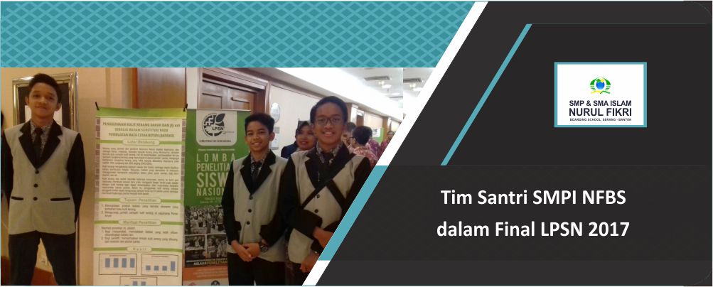 Tim Santri SMP Islam NFBS Lolos ke Final Lomba Penelitian Siswa Nasional