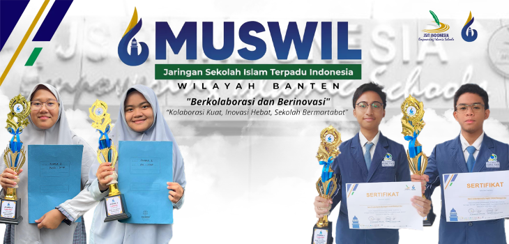 Siswa SMP - SMA NFBS Torehkan Prestasi pada Lomba Siswa Muswil ke-6 JSIT Banten